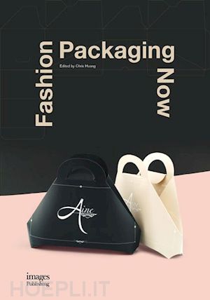 huang chris - fashion packaging now