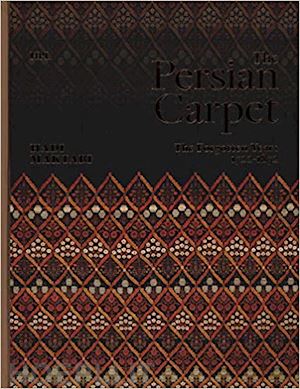 maktabi, hadi - persian carpet. the forgotten years