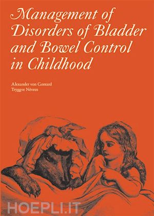 von gontard a - management of disorders of bladder and bowel control in children