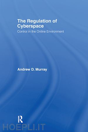 murray andrew - the regulation of cyberspace