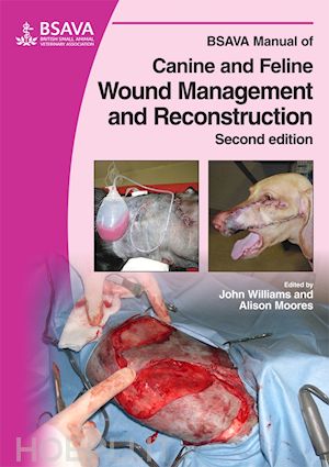 williams j - bsava manual of canine and feline wound management and reconstruction 2e