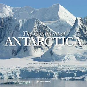 dowdeswell julian - the continent of antarctica