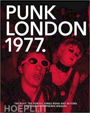 derek ridgers - punk london 1977