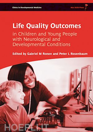 neurology; gabriel m. ronen; peter l. rosenbaum - life quality outcomes in children and young people with neurological and developmental conditions: concepts, evidence and practice