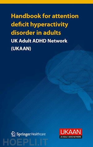 ukaan (curatore) - handbook for attention deficit hyperactivity disorder in adults