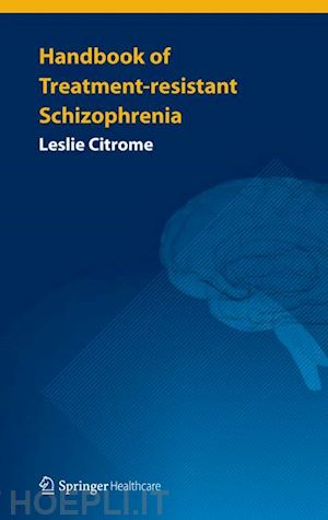 citrome leslie - handbook of treatment-resistant schizophrenia