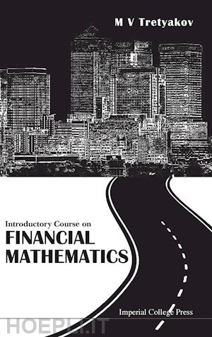 tretyakov m.v. - introductory course on financial methamatics