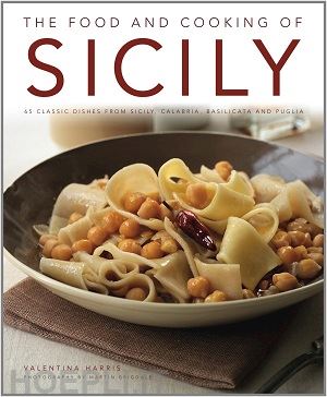 harris valentina - the food and cooking of sicily and southern italy