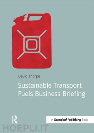 thorpe david - sustainable transport fuels business briefing