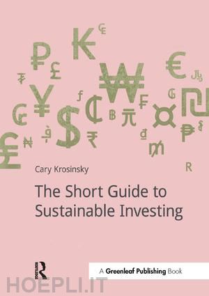 krosinsky cary - the short guide to sustainable investing