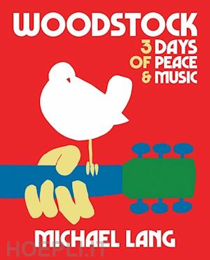 michael lang - woodstock - 3 days of peace & music