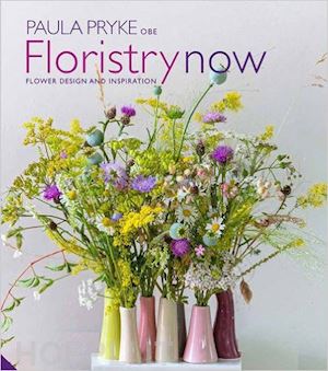 pryke paula - floristry now - flower design and inspiration