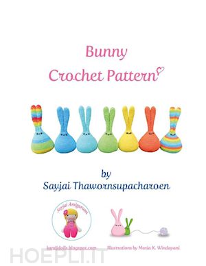 sayjai thawornsupacharoen - bunny crochet pattern