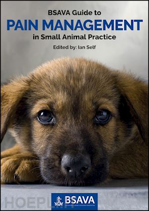 self i - bsava guide to pain management in small animal practice