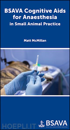 mcmillan m - bsava cognitive aids for anaesthesia in small animal practice