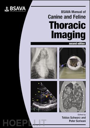 schwarz t - bsava manual of canine and feline thoracic imaging  2nd edition