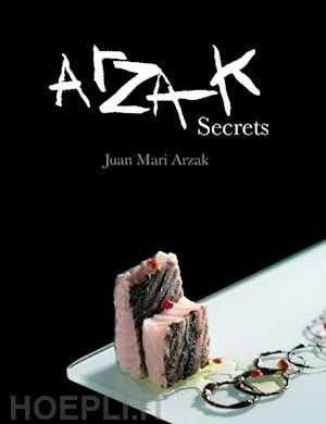 arzak juan mari - arzak secrets