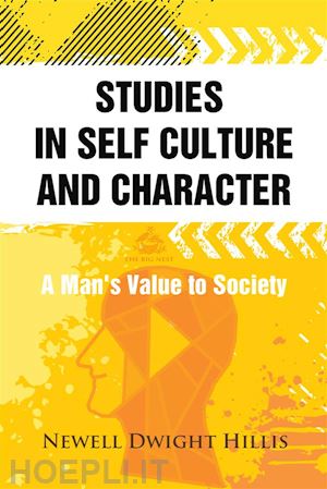 newell dwight hillis - studies in self culture and character