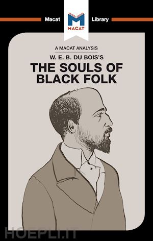 xidias jason - an analysis of w.e.b. du bois's the souls of black folk
