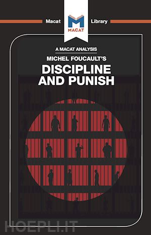 kallman meghan; dini rachele - an analysis of michel foucault's discipline and punish