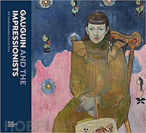 ferrari anna; fonsmark anne-brigitte - gauguin and the impressionists. the ordrupgaard collection