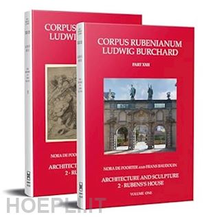 de poorter nora; baudouin frans - corpus rubenianum ludwig burchard part 22.2: rubens : architecture and sculptur