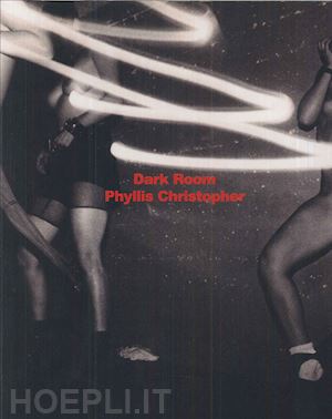 phyllis christopher - dark room