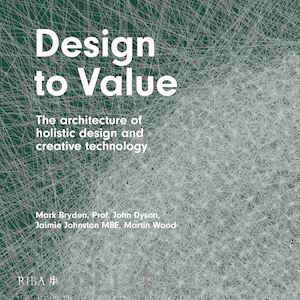 bryden mark; dyson john; johnston jaimie; wood martin - design to value