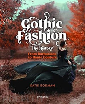godman katie - gothic fashion - the history
