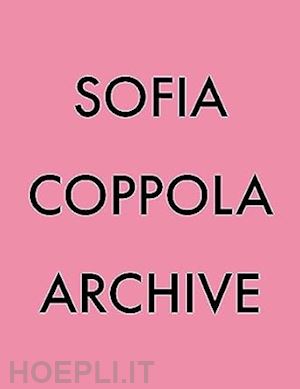 coppola sofia - sofia coppola - archive