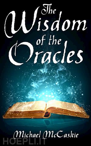 michael mccaskie - the wisdom of the oracles