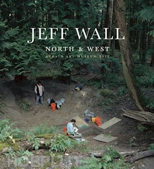 jeff wall - north & west. jeff wall