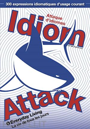 peter liptak; matthew douma; jay douma - idiom attack vol. 1: everyday living (french edition)