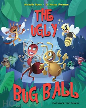 dr. anissa freeman - the ugly bug ball