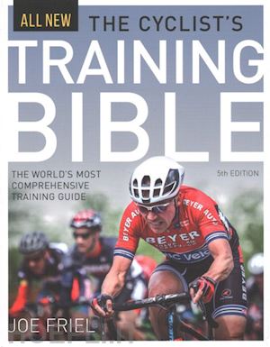friel joe - the cyclist's training bible