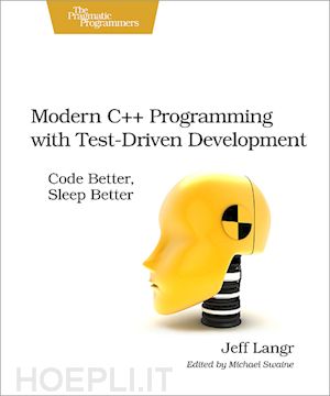 langr jeff - modern c++ programming with test–driven development