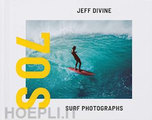 divine jeff - 70s surf photographs