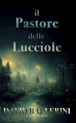 ballerini david - il pastore delle lucciole