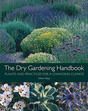 filippi olivier - dry gardening handbook