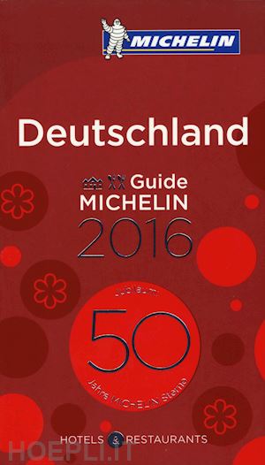 aa.vv. - deutschland guida rossa michelin 2016