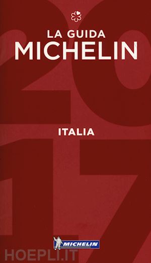 aa.vv. - italia guida rossa michelin 2017