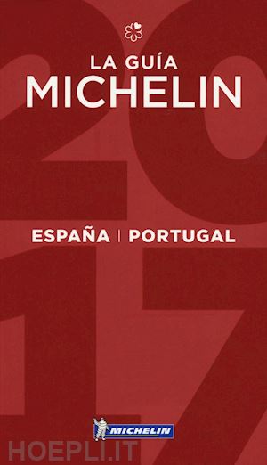 aa.vv. - espana & portugal guida rossa michelin 2017