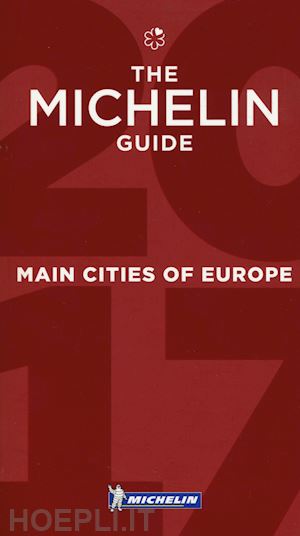 aa.vv. - main cities of europe guida rossa michelin 2017