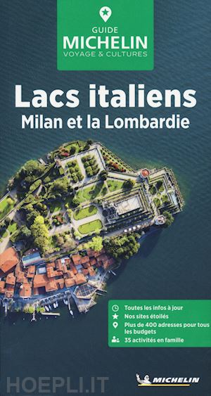 aa.vv. - lacs italiens, milan et lombardie guide michelin 2024