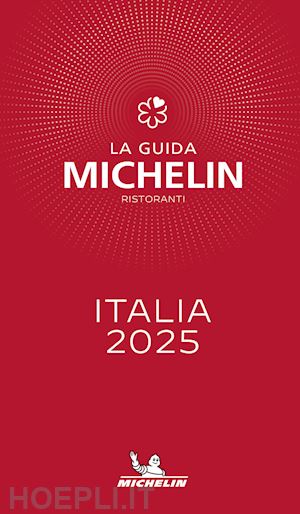 aa.vv. - la guida michelin italia 2025. selezione ristoranti