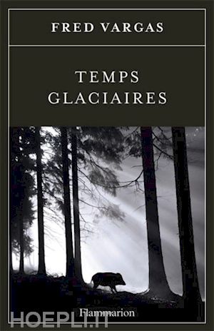 vargas fred - temps glaciaires