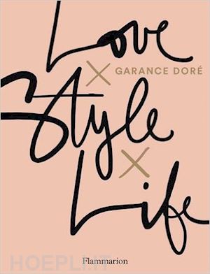 dore garance - love style life