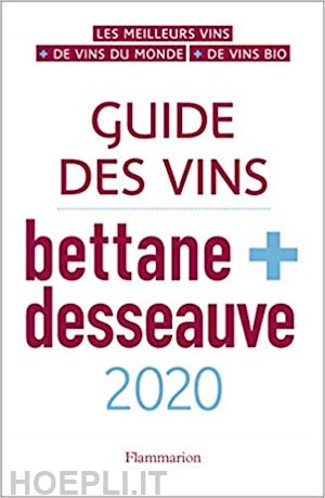 aa.vv. - guide des vins bettane & desseauve 2020