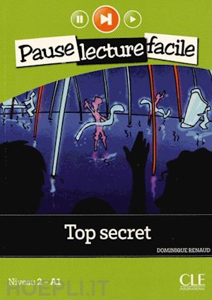 renaud dominique - top secret. per la scuola media. con cd audio