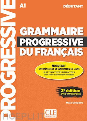 gregoire maia; thievenaz odile - grammaire progressive du francais niveau debutant - livre
